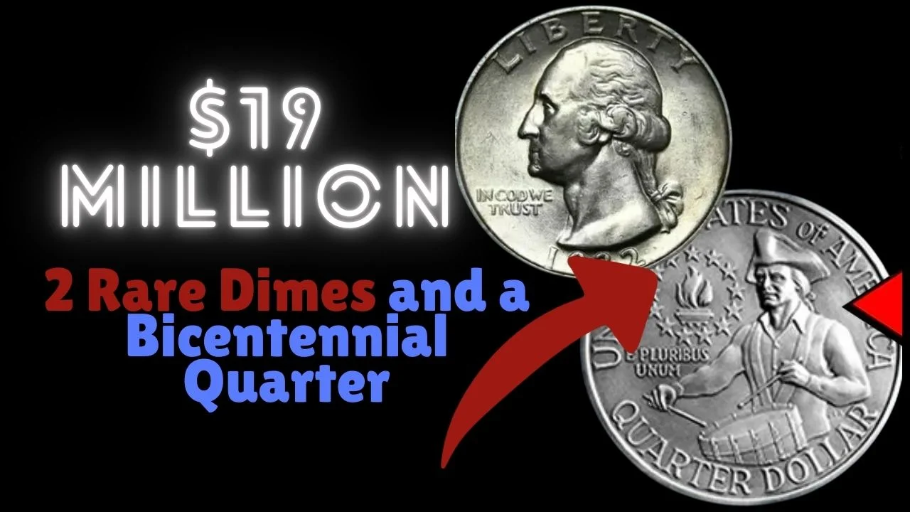 2 Rare Dimes and a Bicentennial Quarter: Unveiling $19 Million in Hidden Value