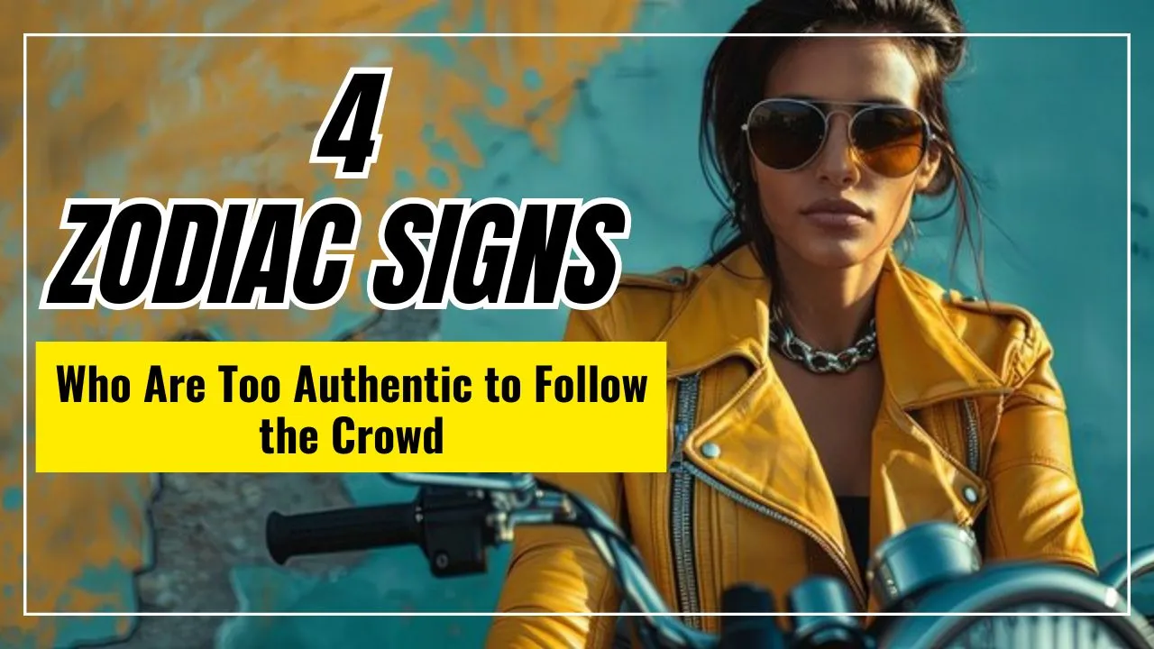 4 Zodiac Signs Who Are Too Authentic to Follow the Crowd