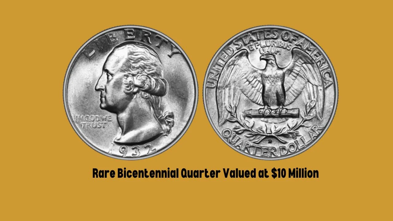 Rare Bicentennial Quarter Valued at $10 Million