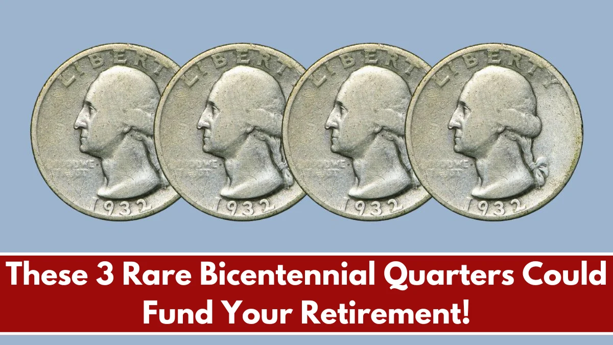 These 3 Rare Bicentennial Quarters Could Fund Your Retirement!