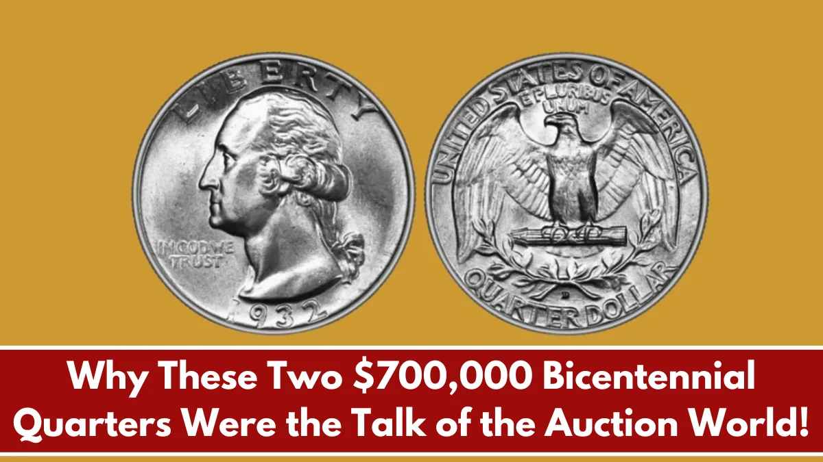 Why These Two $700,000 Bicentennial Quarters Were the Talk of the Auction World