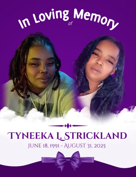 In Loving Memory of Tyneeka Strickland: A Bright Light Gone Too Soon